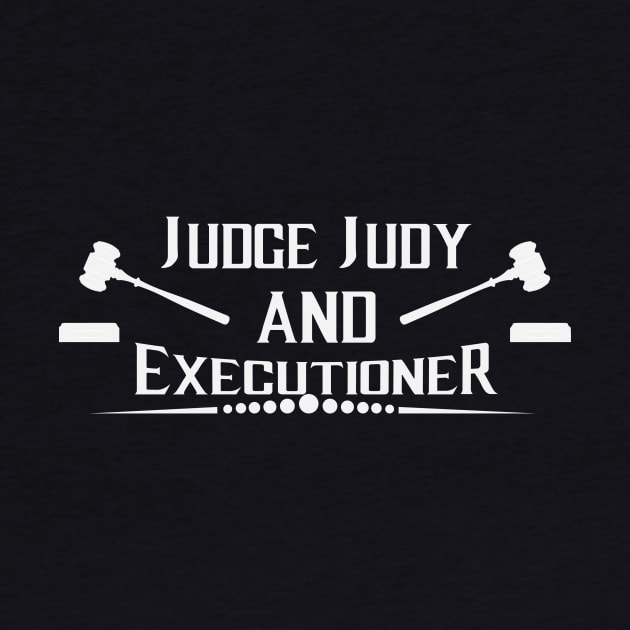 JUDGE JUDY and EXECUTIONER Logo by bradlanger